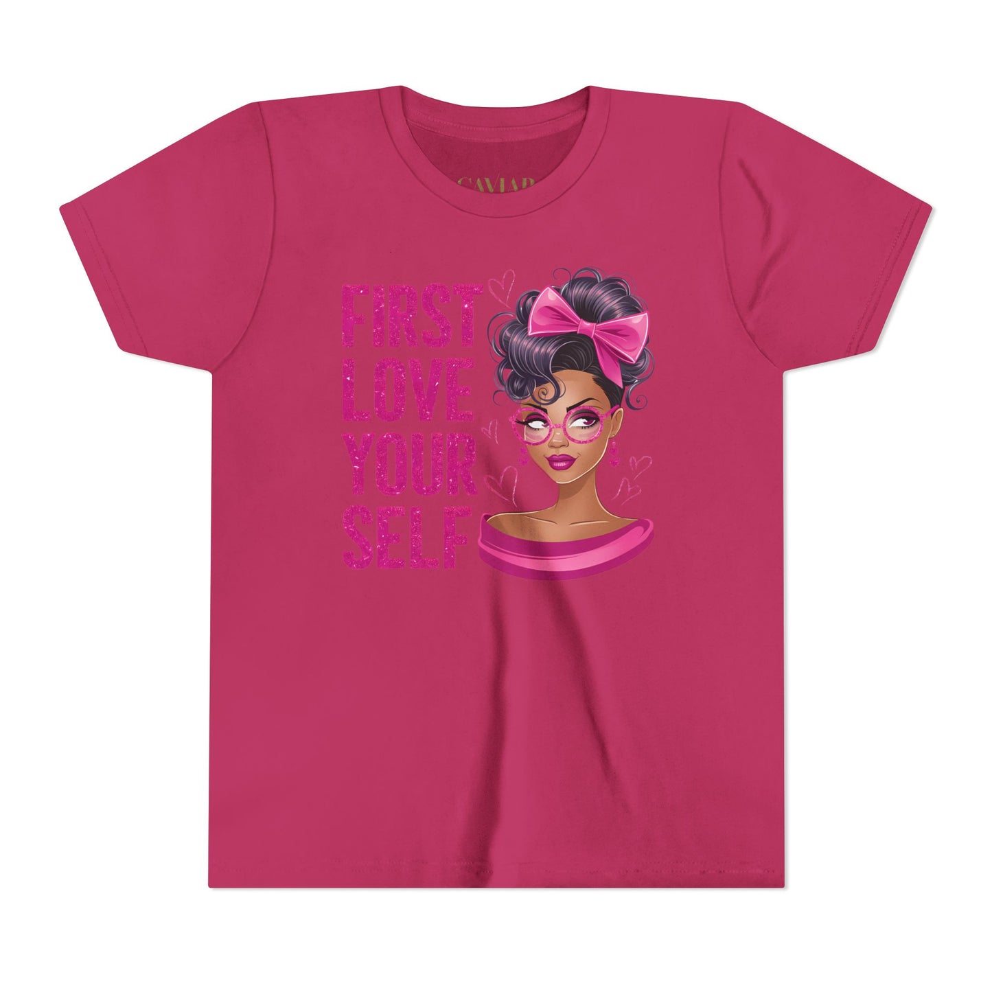 CAVIAR "First Love Yourself" Girls Tee