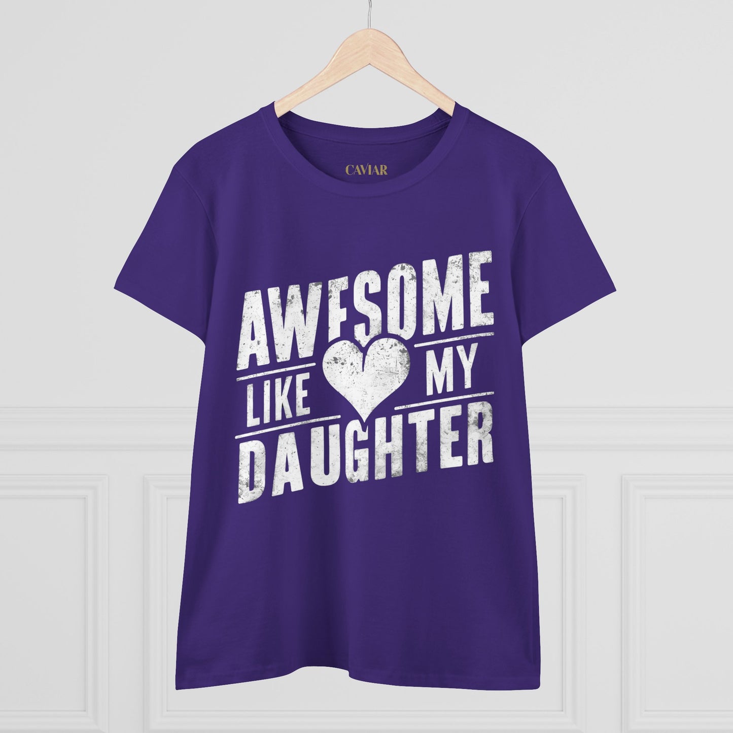 CAVIAR "Awesome Like My Daughter" Ladies Tee