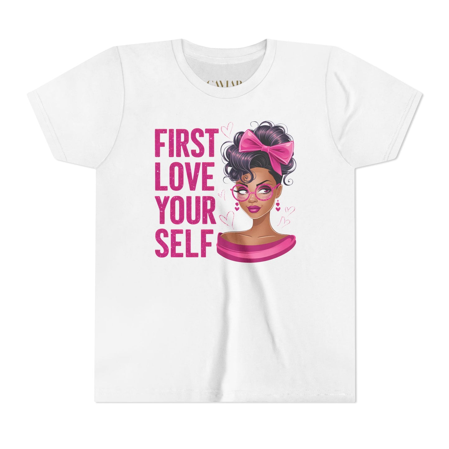 CAVIAR "First Love Yourself" Girls Tee